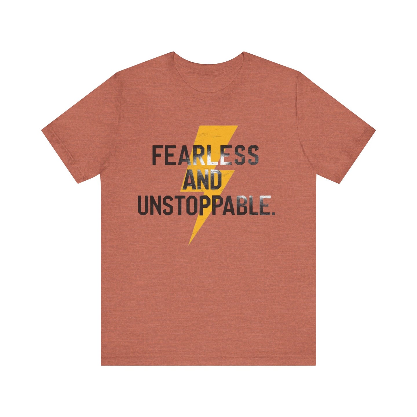 Fearless and Unstoppable Tee